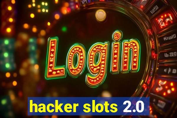 hacker slots 2.0